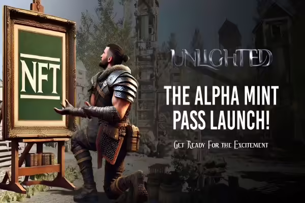 Unlighted Is Gearing Up for Alpha NFT Mint Pass Launch | PlayToEarn