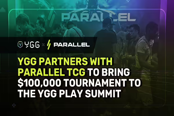 YGG Partners with Parallel TCG to Bring $100,000 Tournament to the YGG Play Summit| PlayToEarn