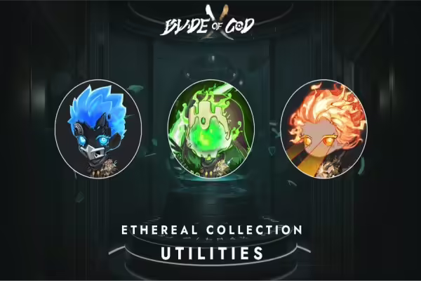 Blade of God Unveils Ethereal Collection NFTs with Enhanced Gaming Utilities | PlayToEarn