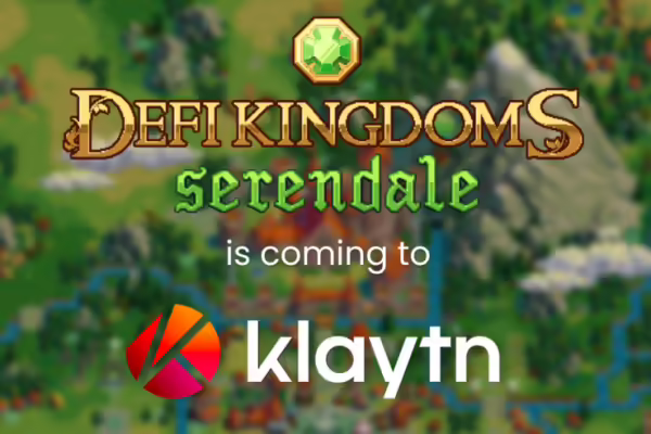 DeFi Kingdoms: Serendale is Moving Out from Harmony to Klaytn Network | PlayToEarn