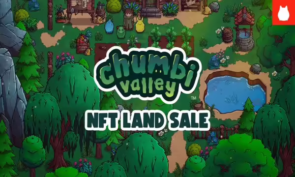 Chumbi Valley Announces New NFT Land Sale | PlayToEarn