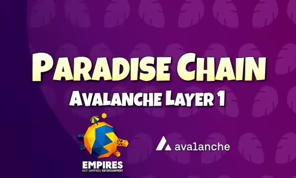 Paradise Tycoon Unveils Avalanche L1: Paradise Chain | PlayToEarn