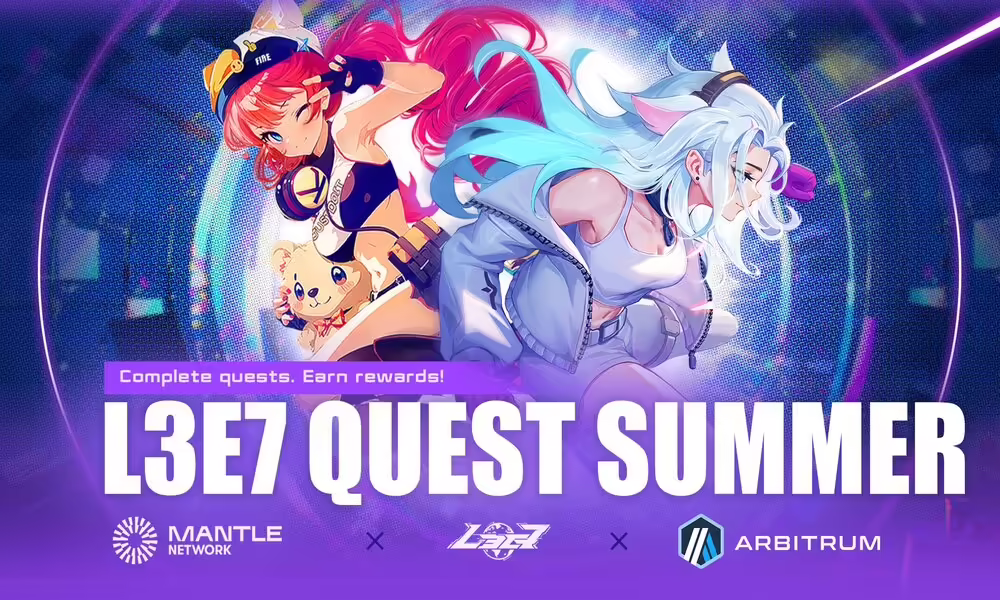Earn $MNT and $ARB in L3E7 $100K Quest Summer