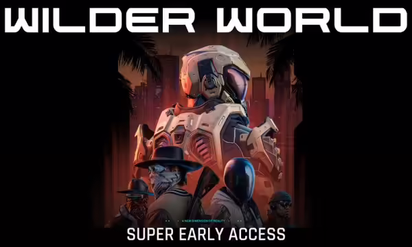Wilder World Super Early Access Is Live With $100K Tournament | PlayToEarn
