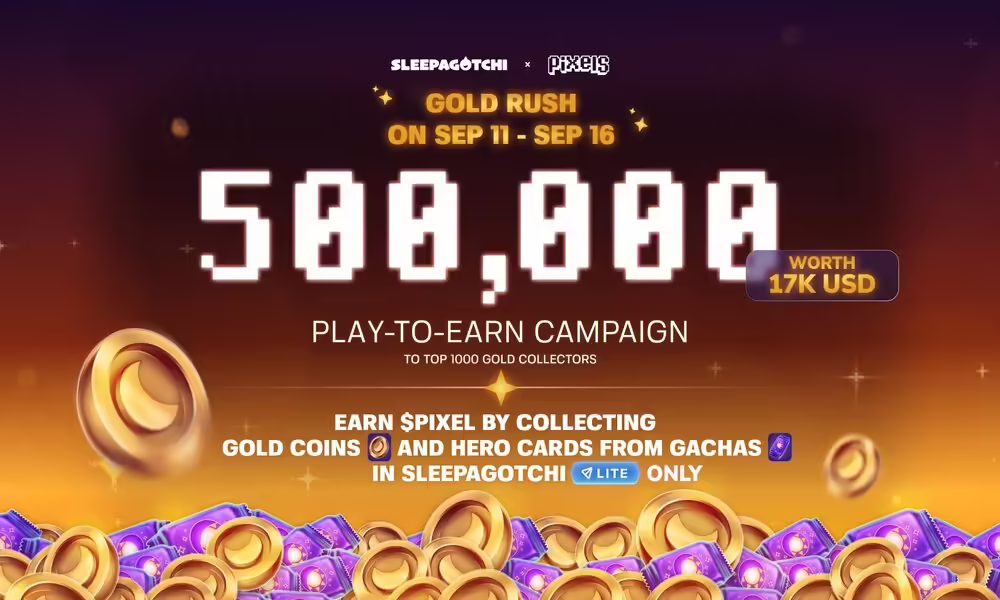 Play to Earn 500K $PIXEL in Sleepagotchi’s Gold Rush Event