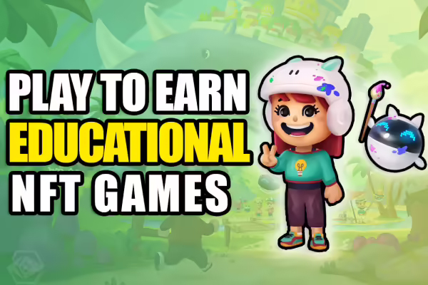 LEARN TO EARN Blockchain NFT Games | PlayToEarn