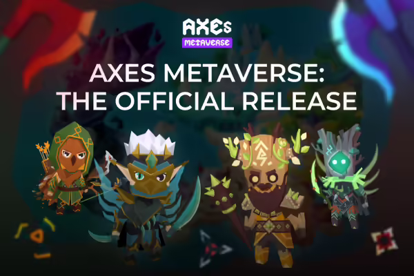 Axes Metaverse officially released | PlayToEarn