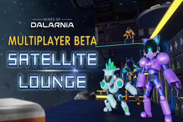 Mines of Dalarnia Reveals New Info on Satellite Lounge Multiplayer Beta | PlayToEarn