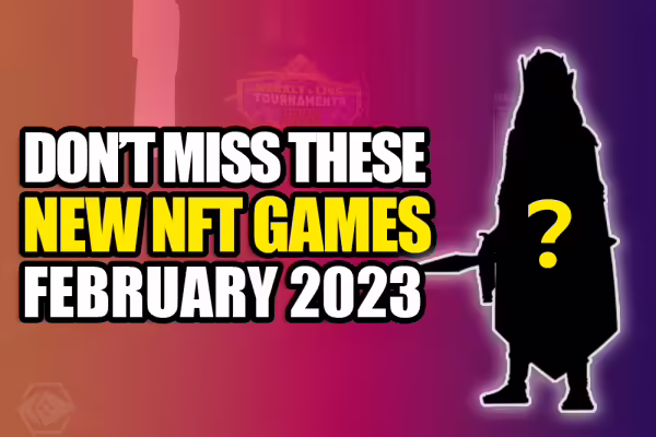 5 HOT NEW PLAY TO EARN GAMES in February 2023 | PlayToEarn