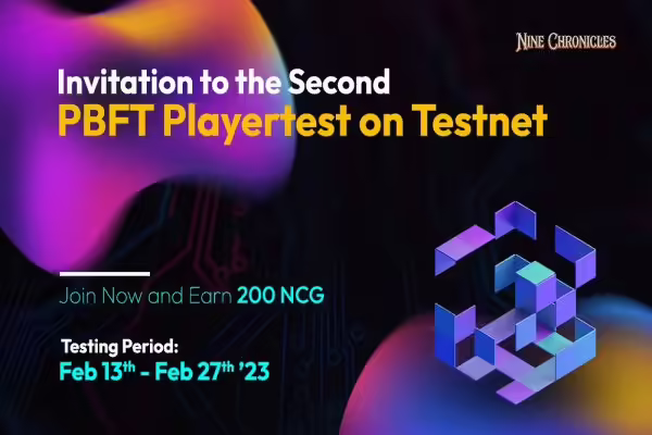 Nine Chronicles Commences 2nd PBFT Playertest | PlayToEarn