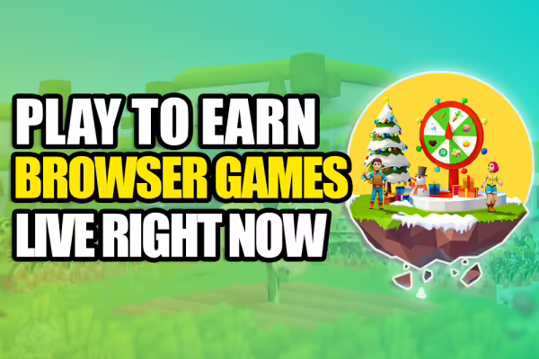 EARN FROM YOUR BROWSER? 5 Play To Earn Web Games Live Right Now | PlayToEarn
