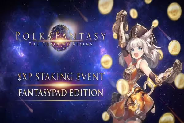 PolkaFantasy Reveals Details of Upcoming $XP Staking Event II | PlayToEarn