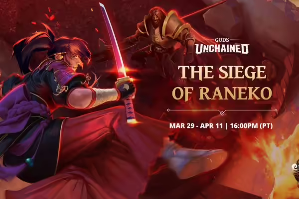 Gods Unchained Kicks Off the Siege of Raneko Event | PlayToEarn
