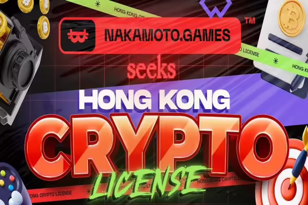 Nakamoto Games Applies for Hong Kong Crypto License | PlayToEarn