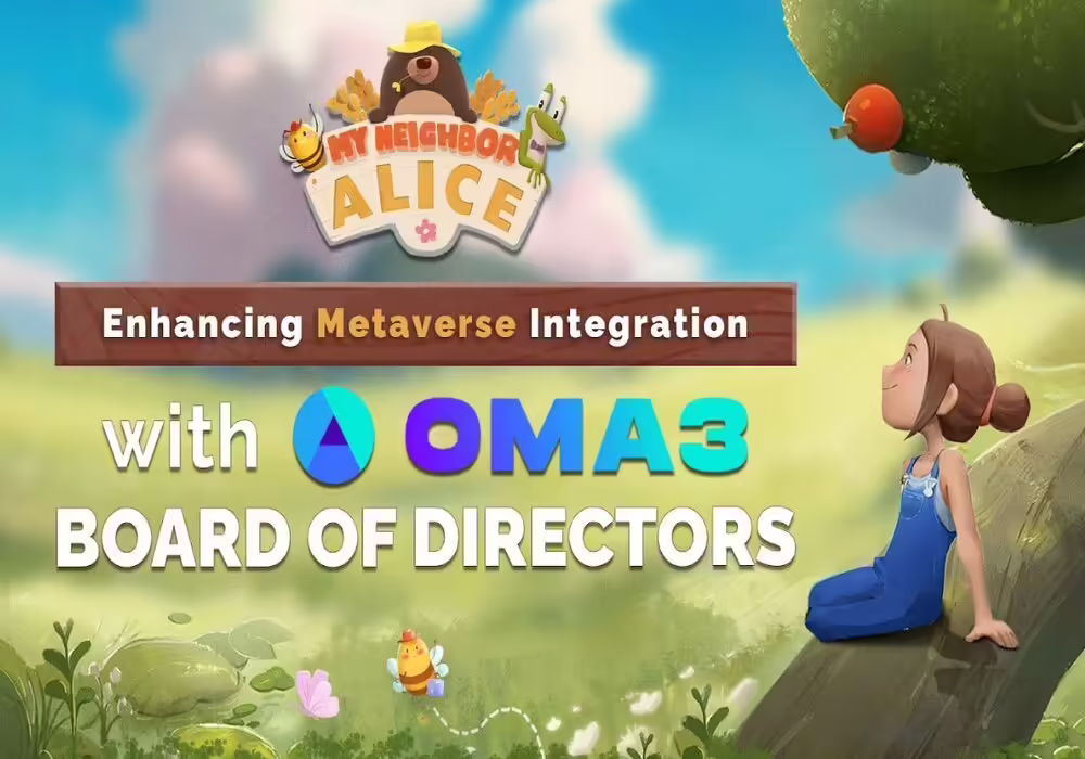 My Neighbor Alice Is Now Part of the OMA3 Board of Directors