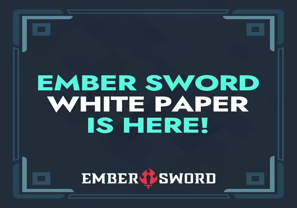 Ember Sword Releases White Paper Featuring Details on Game Mechanics & More