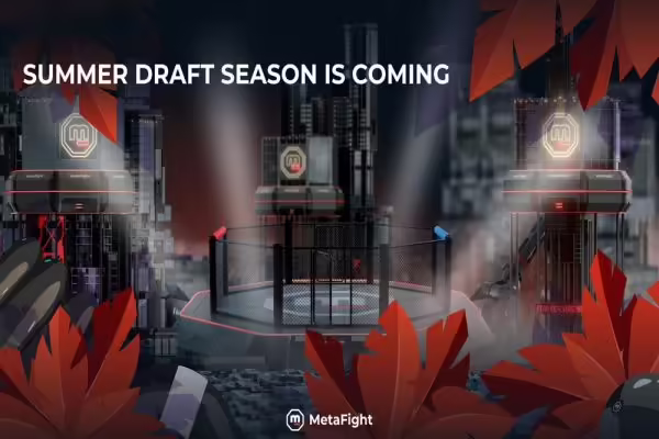 MetaFight Announces Summer Draft Season Is Starting in August | PlayToEarn