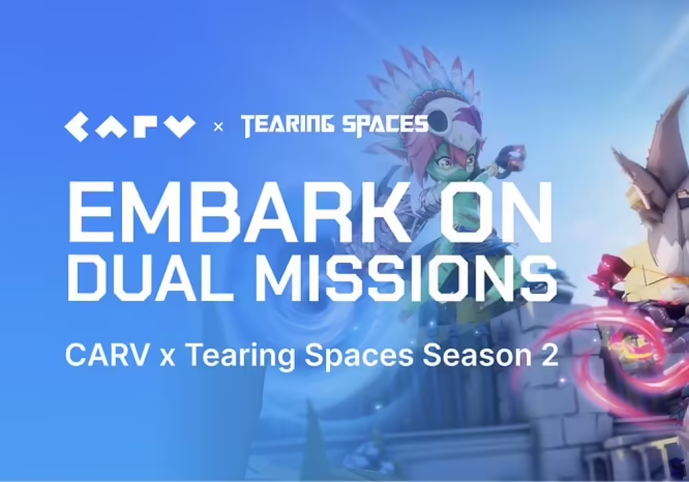 CARV and Tearing Spaces Open Beta Season 2