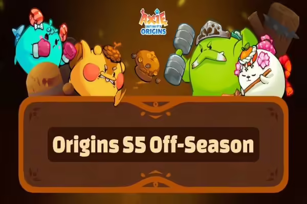 Axie Infinity Reveals Origins S5 Off-Season Updates | PlayToEarn