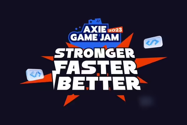 Axie Infinity Launches Game Jam 2023 with Open Entries and Stellar Prizes | PlayToEarn