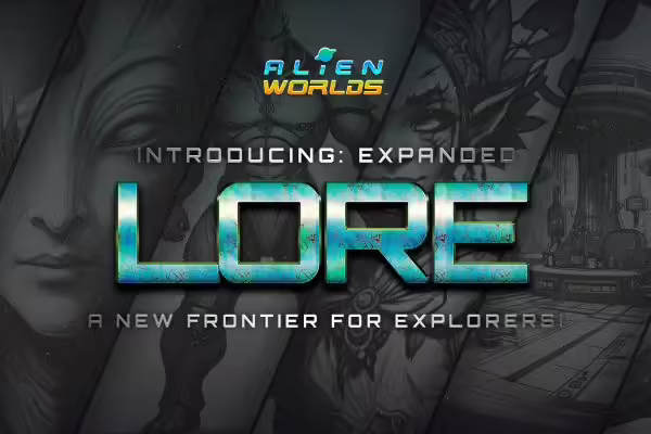 Alien Worlds Unveils New Lore Expansion | PlayToEarn