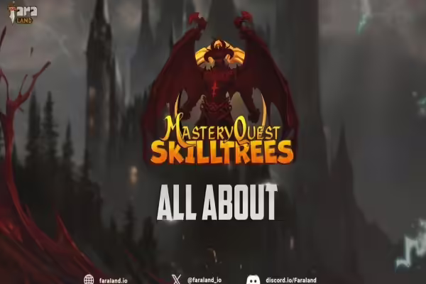 Faraland Announces Mastery Quest Skill Trees Event | PlayToEarn