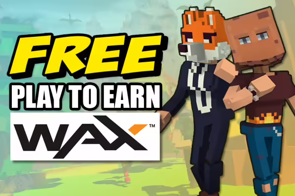 FREE TO PLAY TO EARN Games on WAX | PlayToEarn