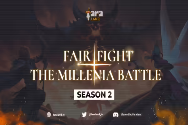 Faraland Opens Registration for Fair Fight – The Millenia Battle Season 2 | PlayToEarn