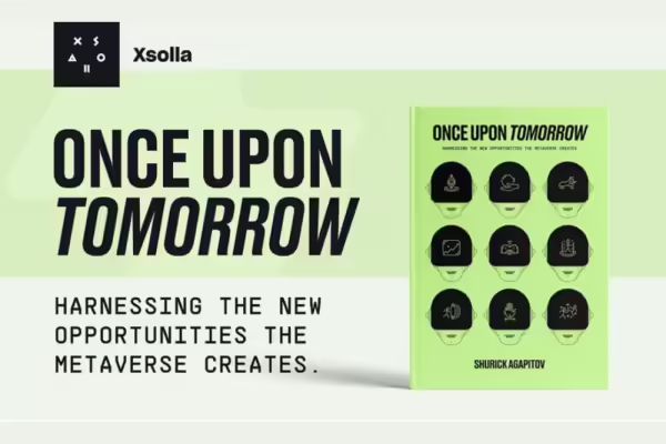 Xsolla Founder Shurick Agapitov Releases New Book Once Upon Tomorrow | PlayToEarn