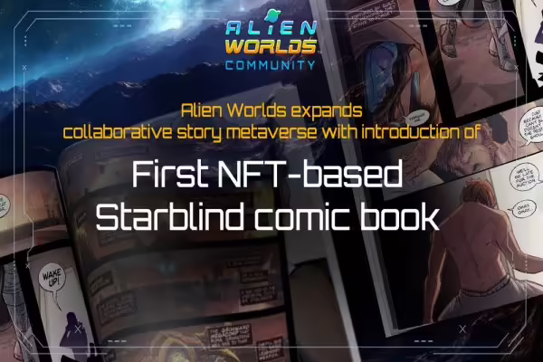 Alien Worlds Partners With LightningWorks to Launch NFT Comic Starblind | PlayToEarn