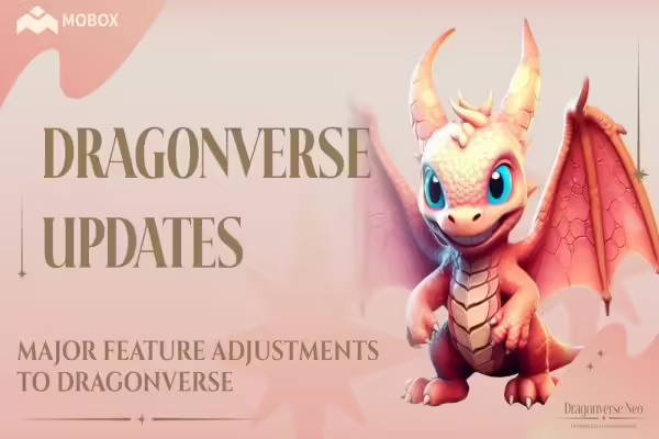 MOBOX Announces Dragon’s Flame Phase II Event and Major Changes to Legacy Version of Dragonverse | PlayToEarn