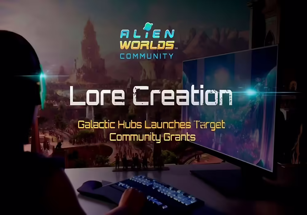 Alien Worlds Galactic Hubs Introduces Target Community Grants
