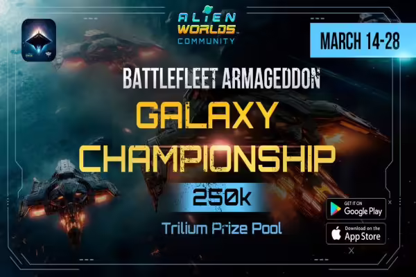 Alien Worlds Kicks Off The Galaxy Championship Tournament for Battlefleet Armageddon | PlayToEarn