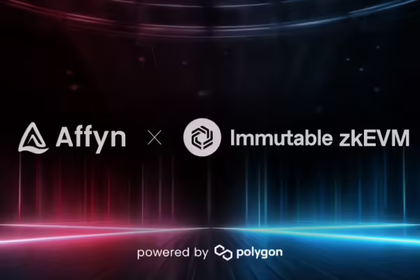 Affyn Integrates Immutable zkEVM to Propel Web3 Gaming | PlayToEarn
