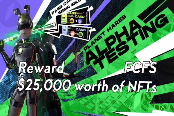 Planet Hares Launches Alpha Testing 2 Event | PlayToEarn